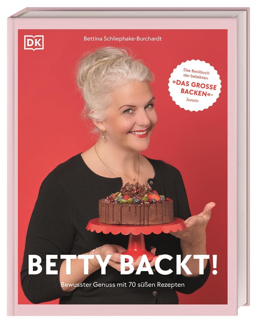 Cover: 9783831044320 | Betty backt! | Bewusster Genuss mit 70 süßen Rezepten | Buch | 192 S.