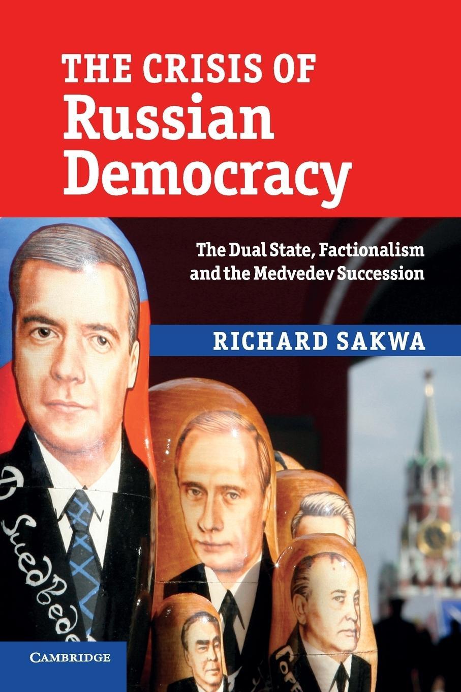 Cover: 9780521145220 | The Crisis of Russian Democracy | Richard Sakwa | Taschenbuch | 2015