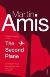 Cover: 9780099488699 | The Second Plane | September 11, 2001-2007 | Martin Amis | Taschenbuch