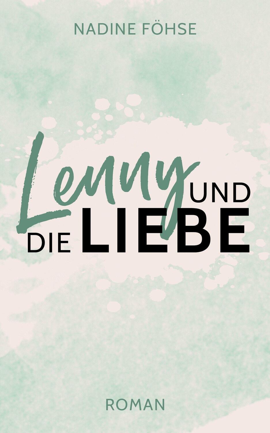 Cover: 9783969668825 | Lenny und die Liebe | Nadine Föhse | Taschenbuch | Deutsch | 2021