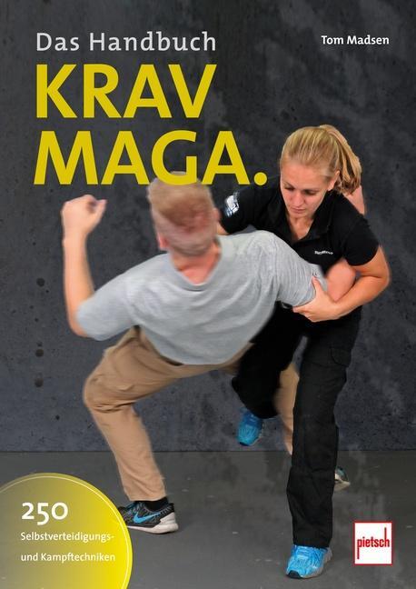 Cover: 9783613508699 | Krav-Maga - Das Handbuch | 250 Selbstverteidigungs- und Kampftechniken