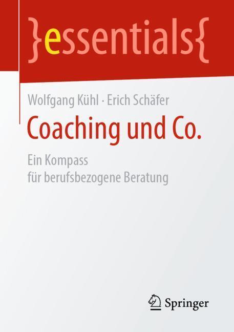 Cover: 9783658258481 | Coaching und Co. | Ein Kompass für berufsbezogene Beratung | Buch