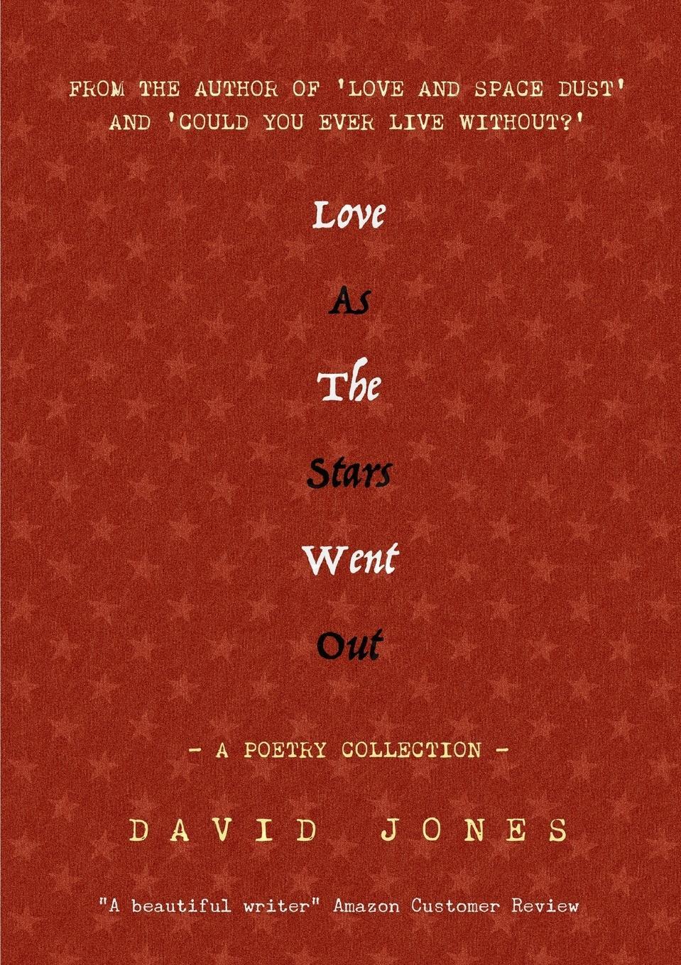 Cover: 9781326275013 | Love as the Stars Went Out | David Jones | Taschenbuch | Paperback