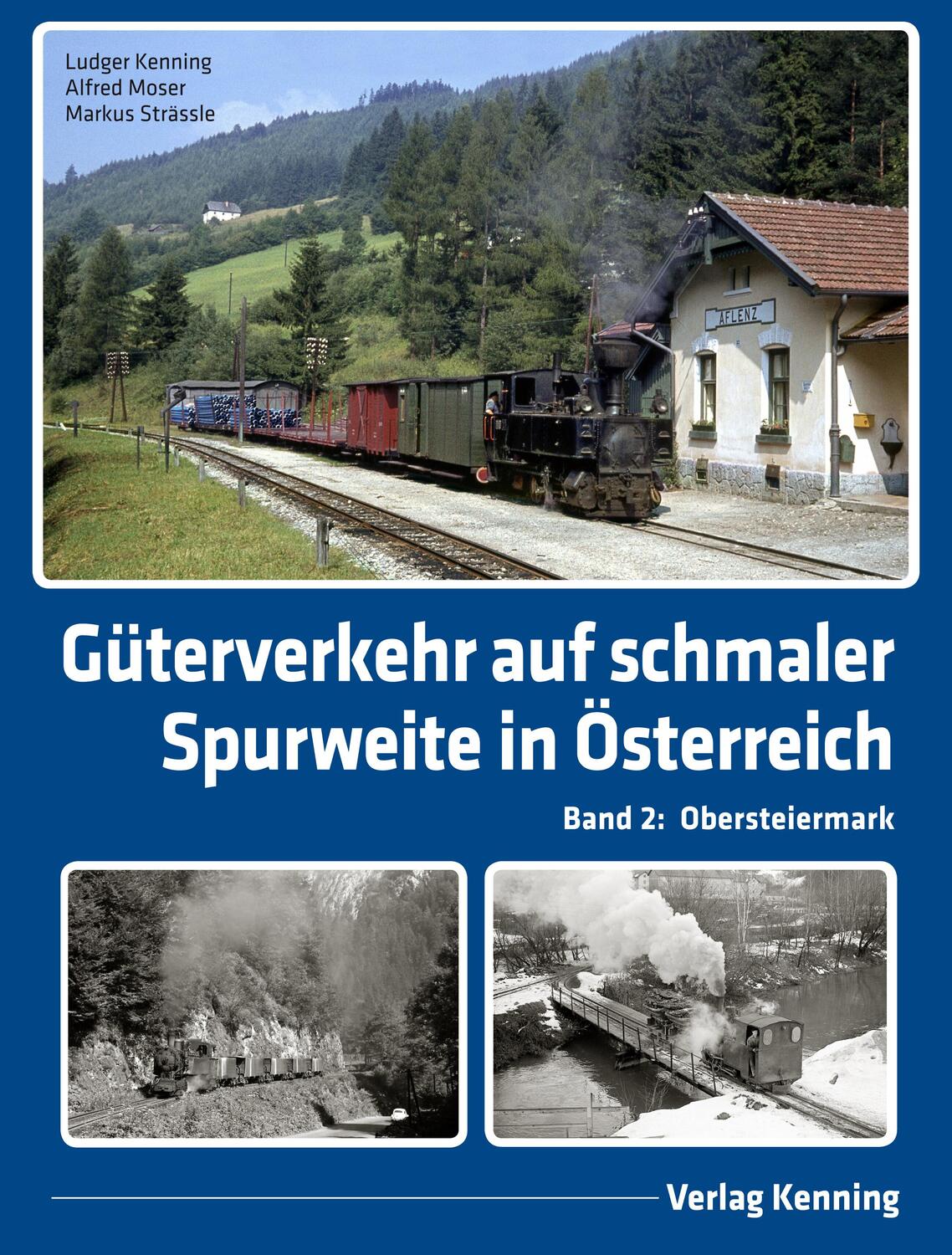 Cover: 9783944390239 | Güterverkehr auf schmaler Spurweite in Österreich | Kenning (u. a.)
