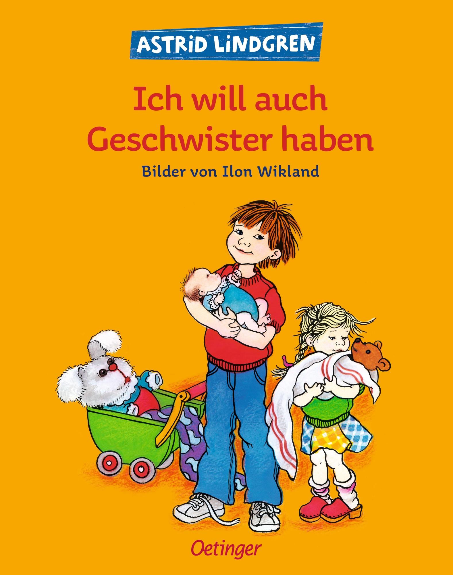 Cover: 9783789160332 | Ich will auch Geschwister haben | Astrid Lindgren | Buch | 32 S.