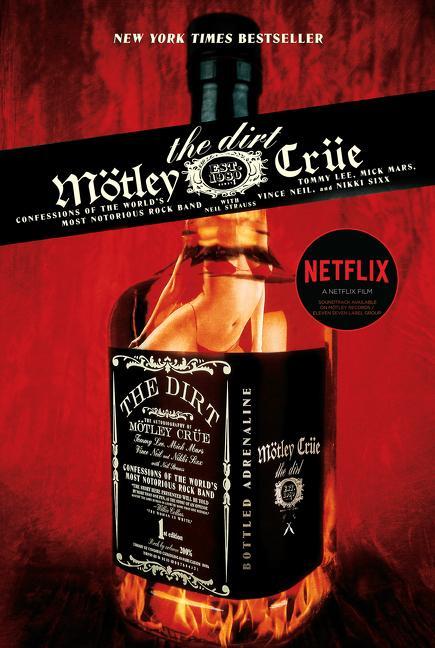 Cover: 9780060989156 | The Dirt - Mötley Crüe | Neil Strauss (u. a.) | Taschenbuch | 446 S.