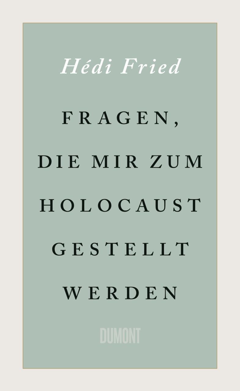Cover: 9783832183929 | Fragen, die mir zum Holocaust gestellt werden | Hédi Fried | Buch
