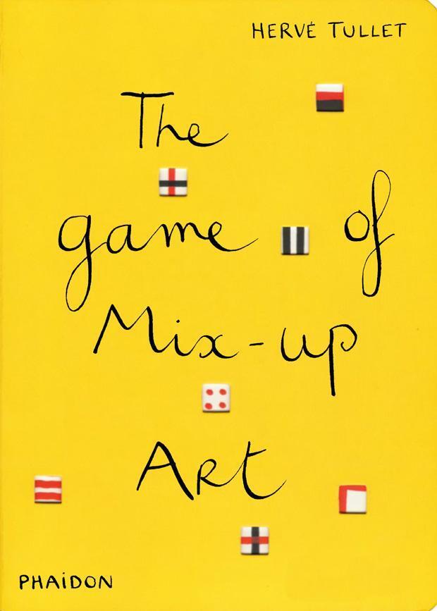 Cover: 9780714861883 | The Game of Mix-Up Art | Hervé Tullet | Buch | Game Of... (Phaidon)