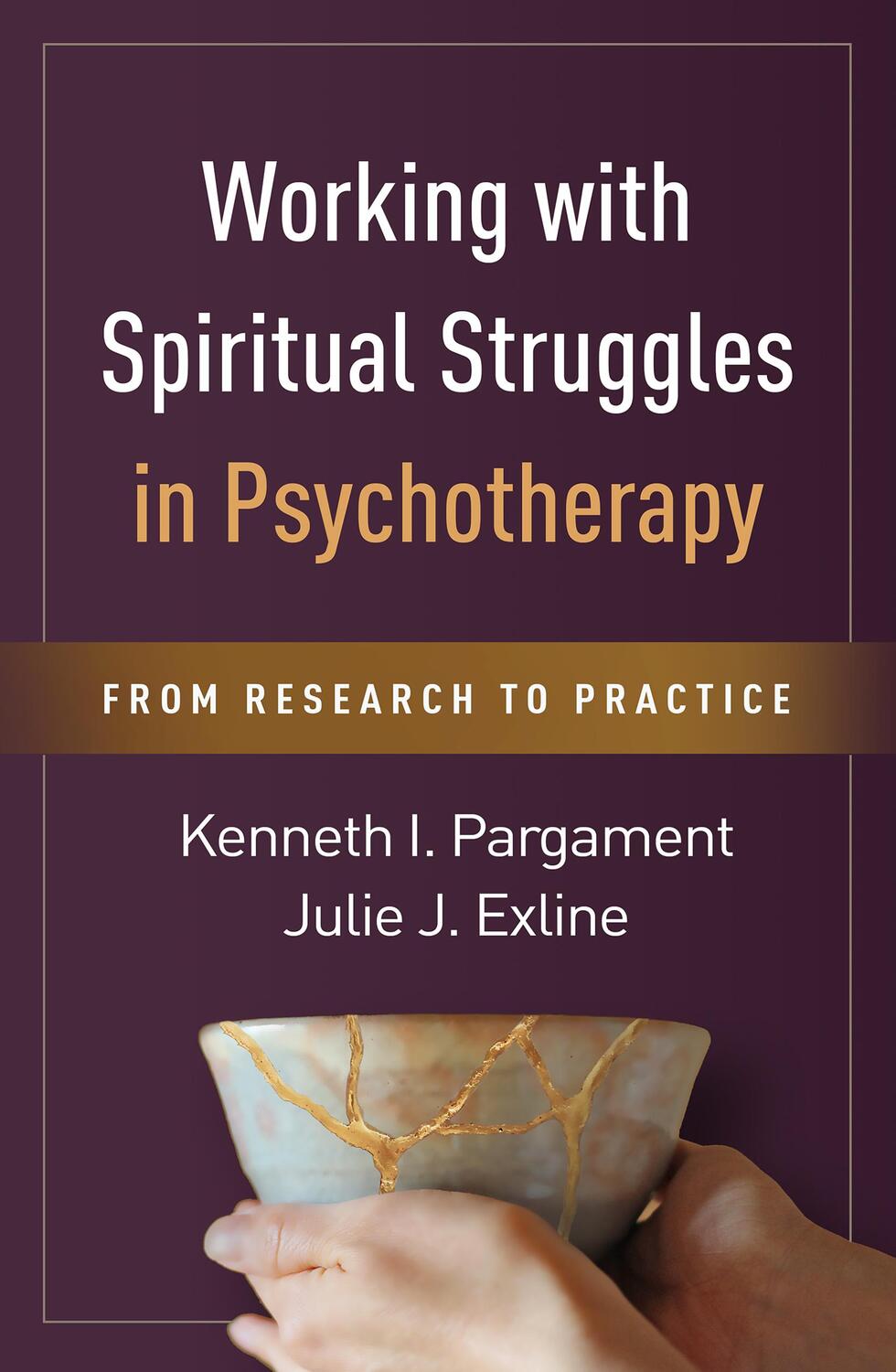 Cover: 9781462524310 | Working with Spiritual Struggles in Psychotherapy | Pargament (u. a.)