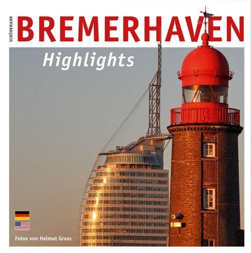 Cover: 9783796111365 | Bremerhaven - Highlights | Buch | Deutsch | 2022 | Schuenemann C.E.