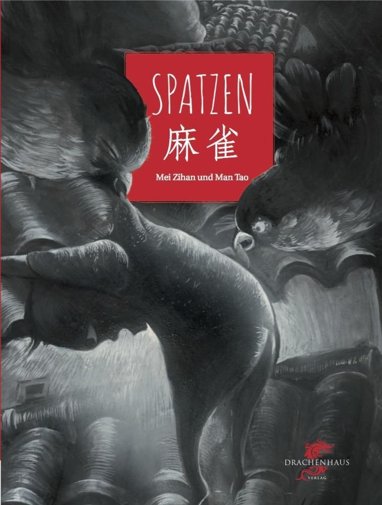 Cover: 9783943314403 | Spatzen | Dt/chin, Junge Drachen-Reihe | Zihan Mei | Buch | 40 S.