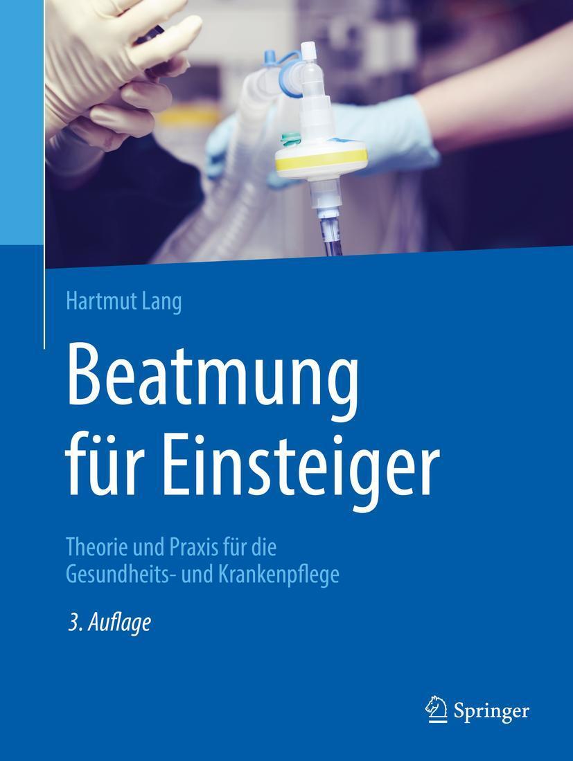 Cover: 9783662592939 | Beatmung für Einsteiger | Hartmut Lang | Taschenbuch | XVII | Deutsch