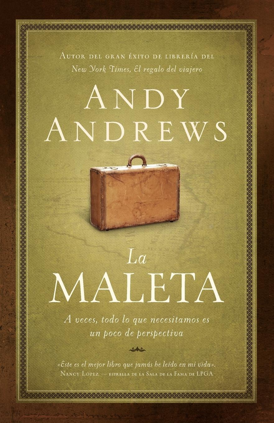 Cover: 9781602552869 | La Maleta | Andy Andrews | Taschenbuch | Paperback | Spanisch | 2009