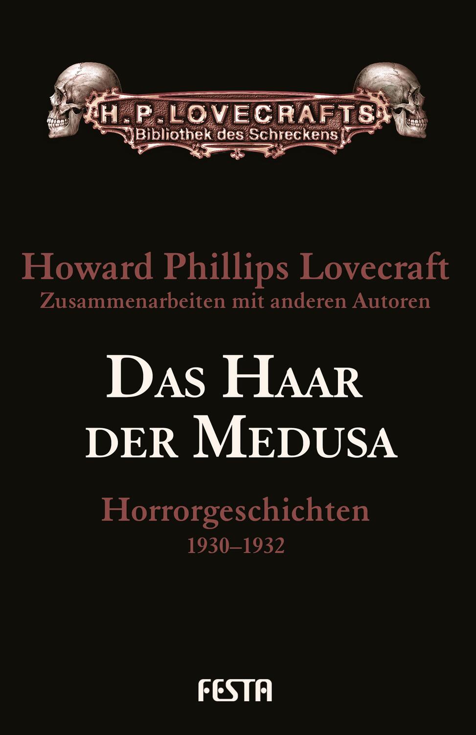 Cover: 9783865525710 | Das Haar der Medusa | Horrorgeschichten 1930-1932 | H. P. Lovecraft