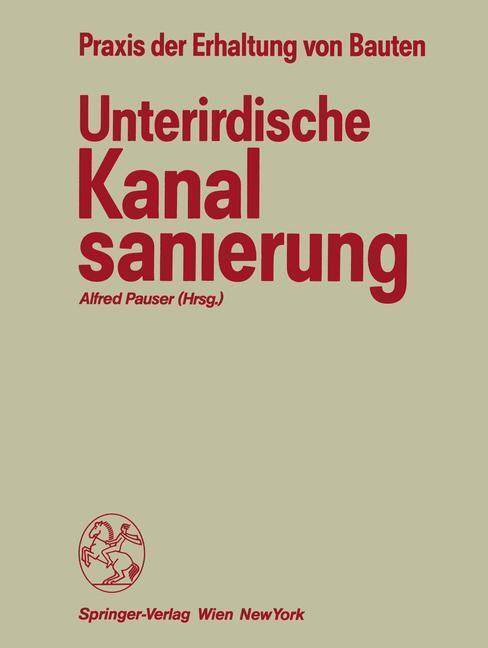 Cover: 9783211820971 | Unterirdische Kanalsanierung | Alfred Pauser | Taschenbuch | Paperback
