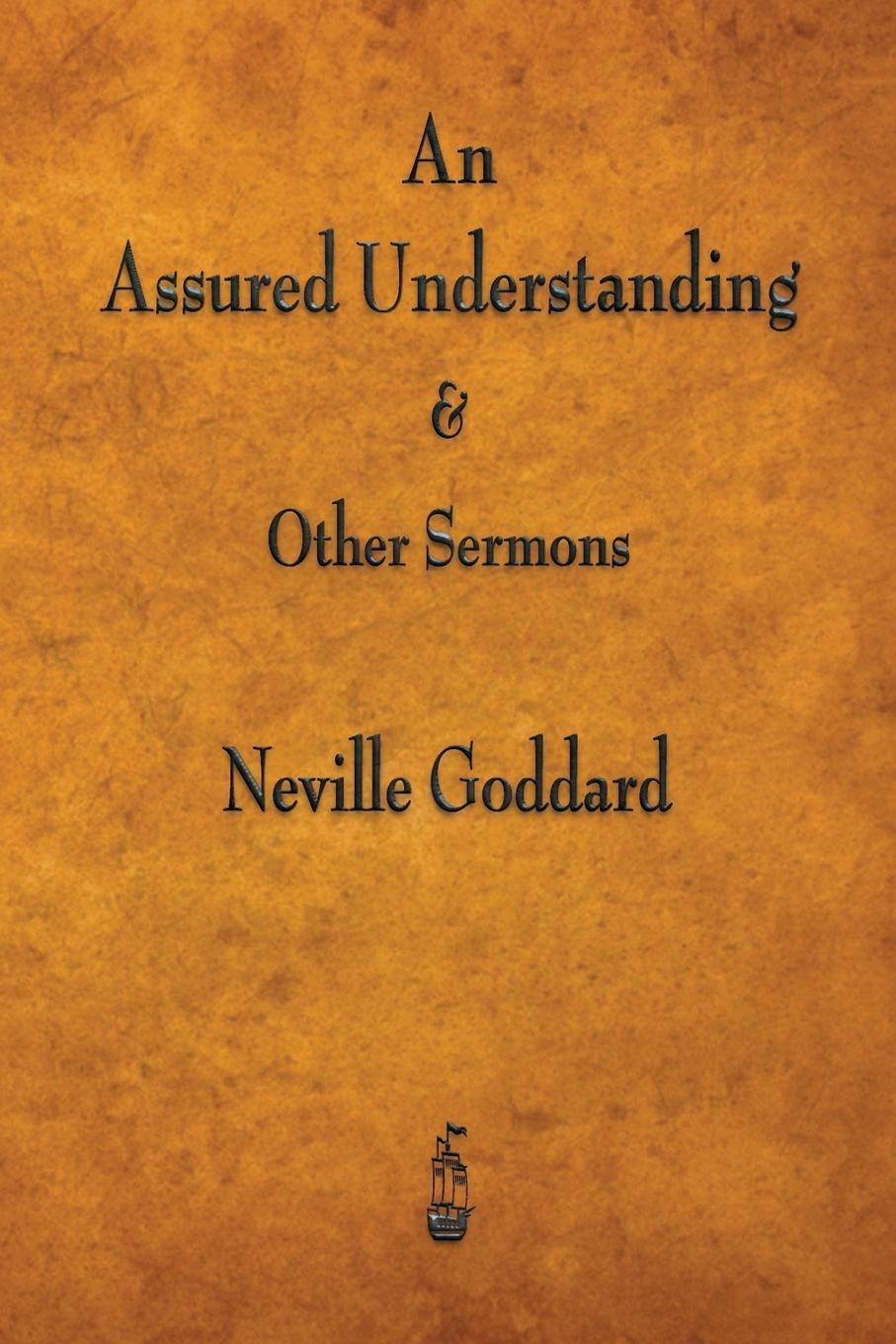 Cover: 9781603867436 | An Assured Understanding &amp; Other Sermons | Neville Goddard | Buch