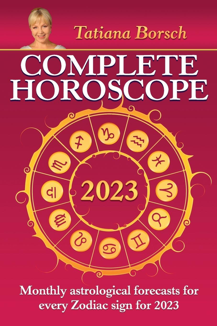 Cover: 9789925579938 | Complete Horoscope 2023 | Tatiana Borsch | Taschenbuch | Paperback