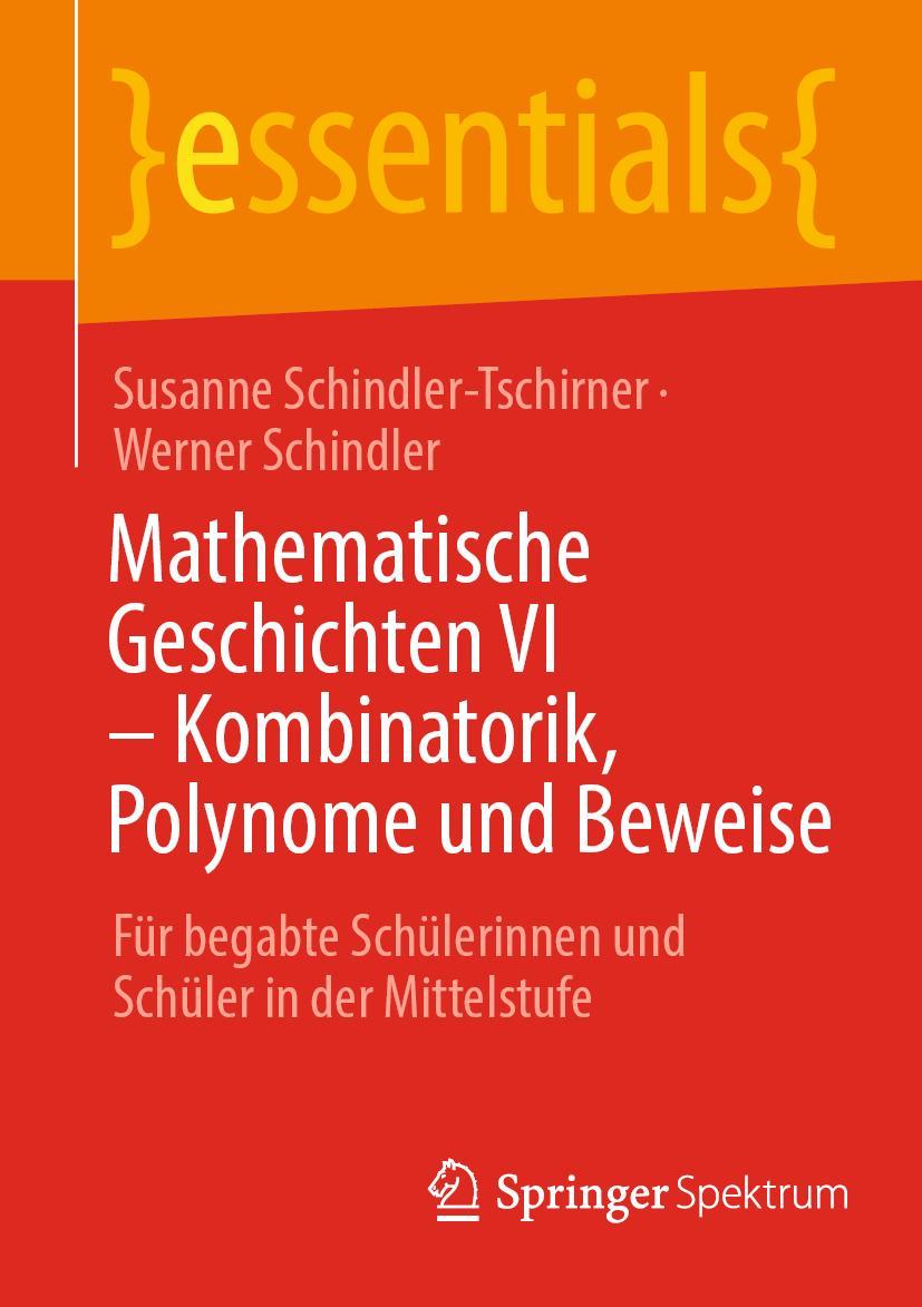 Cover: 9783662655764 | Mathematische Geschichten VI - Kombinatorik, Polynome und Beweise | x