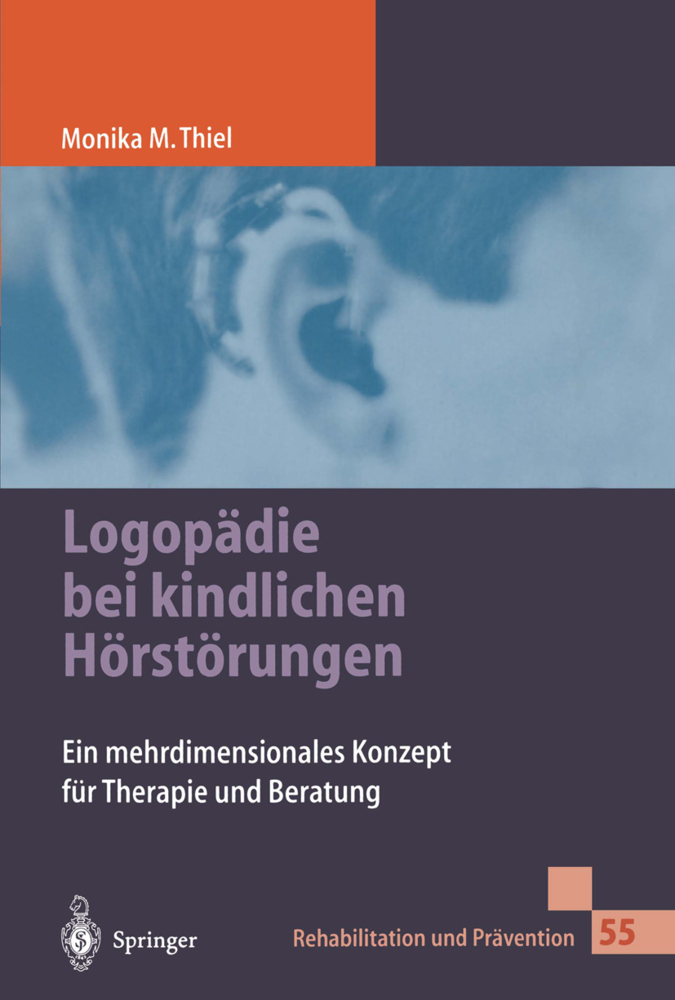 Cover: 9783540665151 | Logopädie bei kindlichen Hörstörungen | Monika Thiel | Taschenbuch