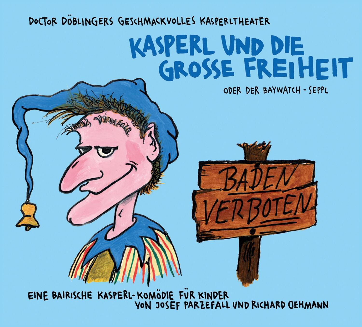 Cover: 9783956144080 | Kasperl und die Grosse Freiheit | Oder der Baywatch-Seppl | Audio-CD