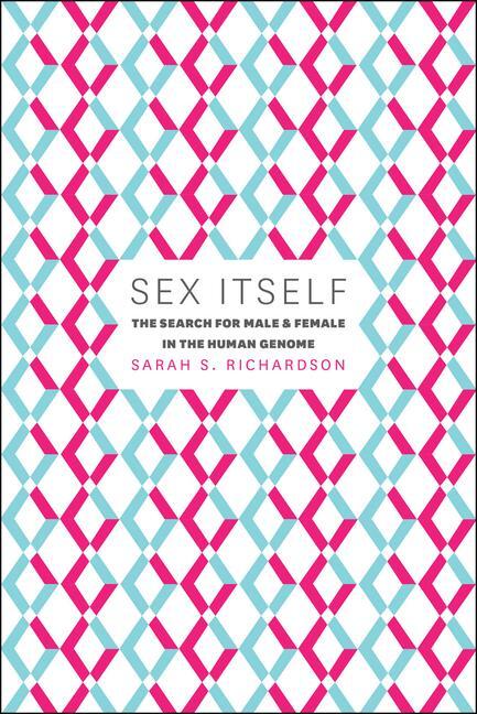 Cover: 9780226325613 | Sex Itself | The Search for Male and Female in the Human Genome | Buch