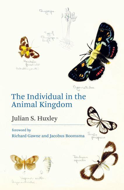 Cover: 9780262045377 | The Individual in the Animal Kingdom | Julian S. Huxley (u. a.) | Buch
