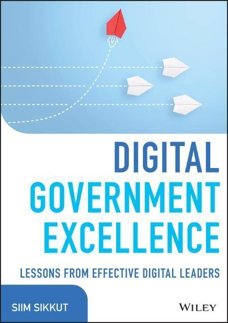 Cover: 9781119858874 | Digital Government Excellence | Lessons from Effective Digital Leaders