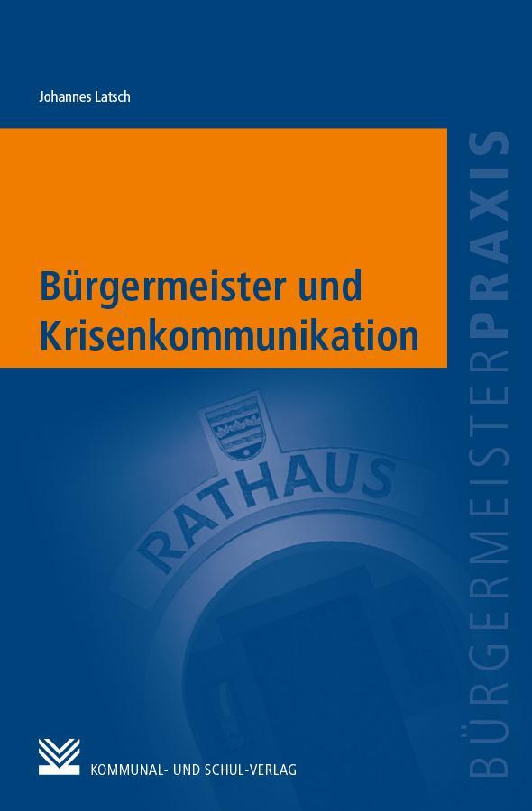 Cover: 9783829314169 | Bürgermeister und Krisenkommunikation | Johannes Latsch | Taschenbuch