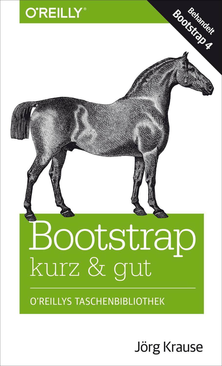 Cover: 9783960090878 | Bootstrap kurz & gut | Jörg Krause | Taschenbuch | kurz & gut | 2018