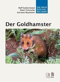 Cover: 9783894322823 | Der Goldhamster | Mesocricetus auratus | Rolf Gattermann (u. a.)