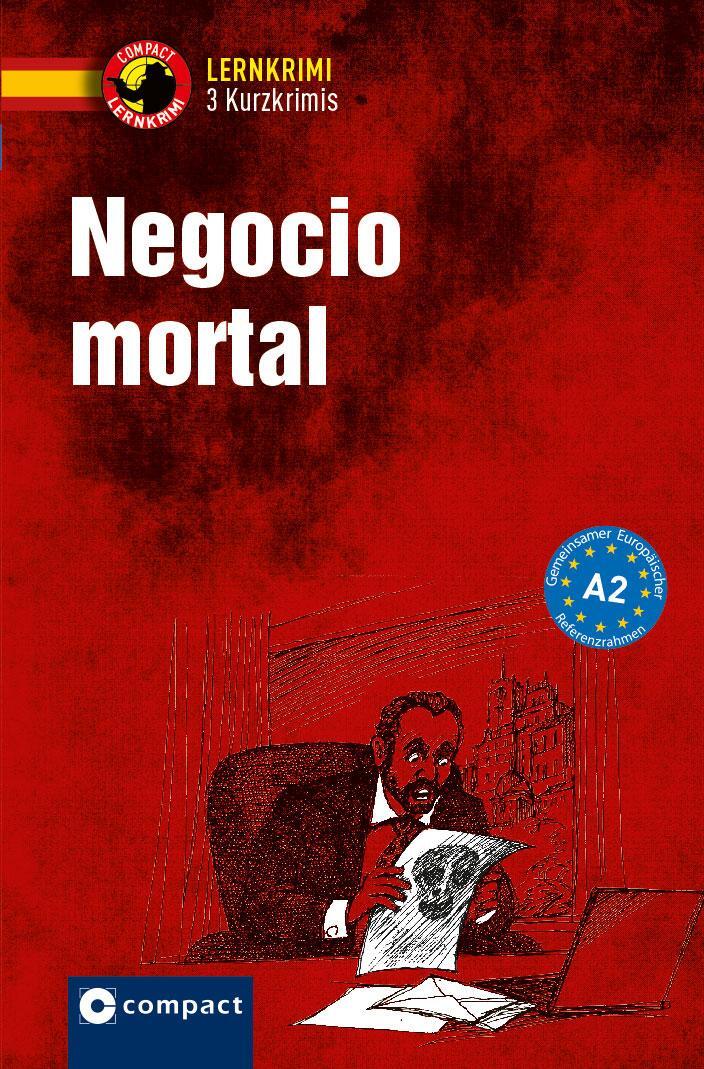 Cover: 9783817419531 | Negocio mortal | Compact Lernkrimi. Spanisch - Niveau A2 | Taschenbuch
