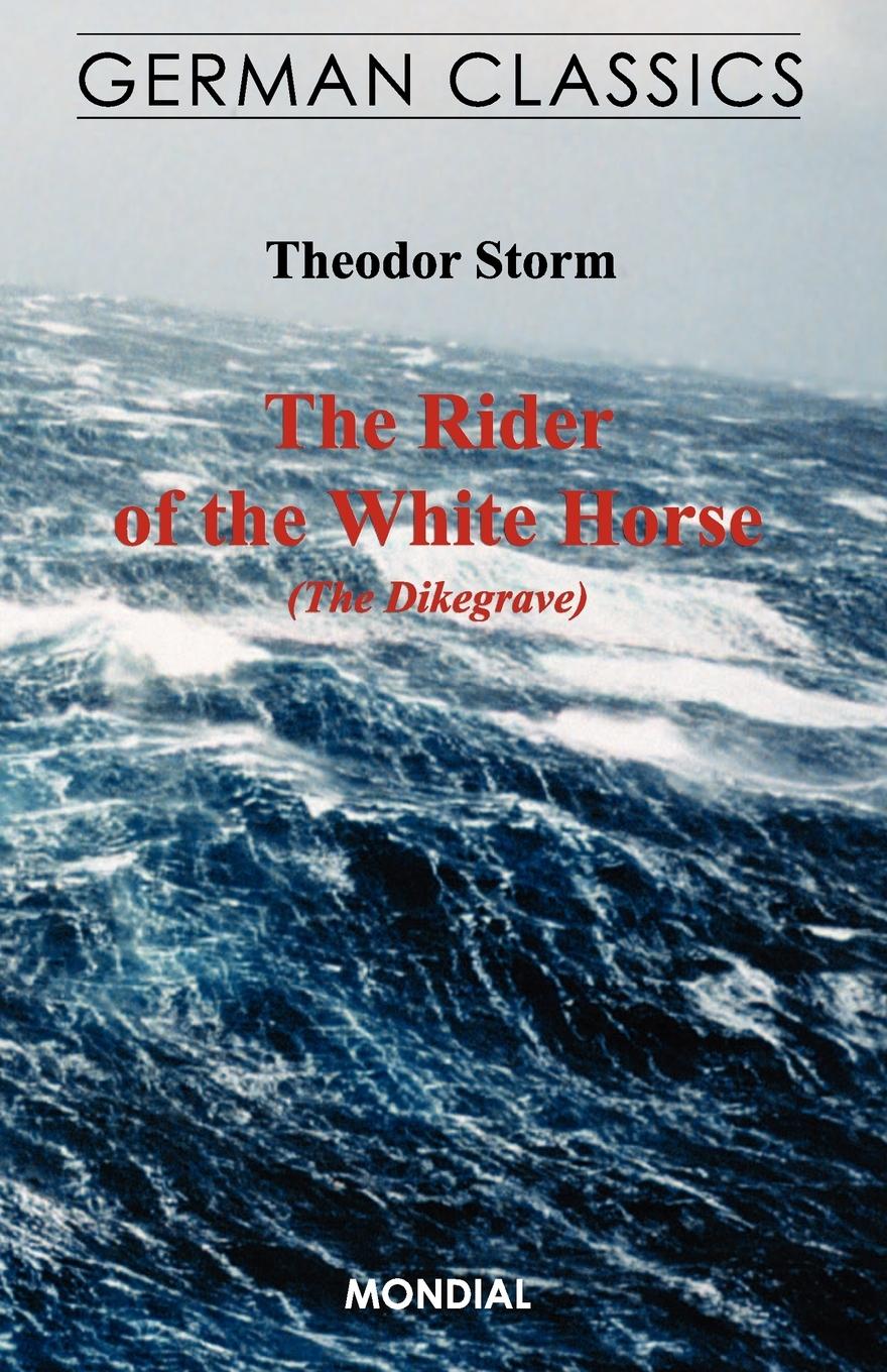 Cover: 9781595690746 | The Rider of the White Horse (The Dikegrave. German Classics) | Storm