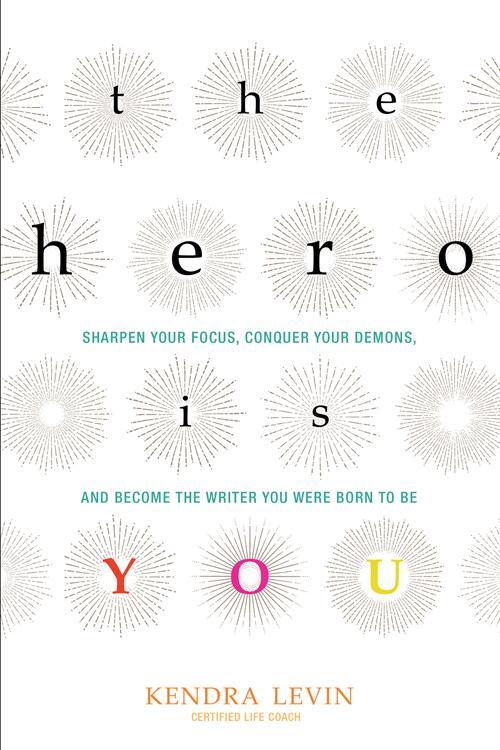 Bild: 9781573246880 | The Hero Is You | Kendra Levin | Taschenbuch | Paperback | Englisch