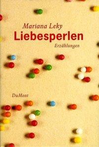 Cover: 9783832158736 | Liebesperlen | Erzählungen | Mariana Leky | Buch | 108 S. | Deutsch