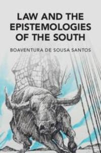 Cover: 9781316610466 | Law and the Epistemologies of the South | Boaventura de Sousa Santos