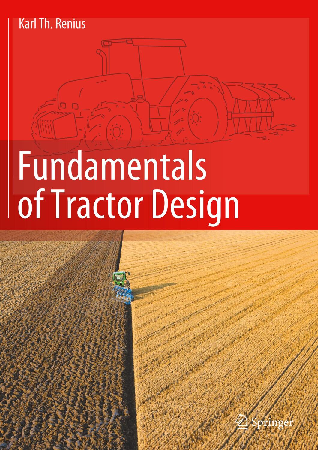 Cover: 9783030328061 | Fundamentals of Tractor Design | Karl Theodor Renius | Taschenbuch