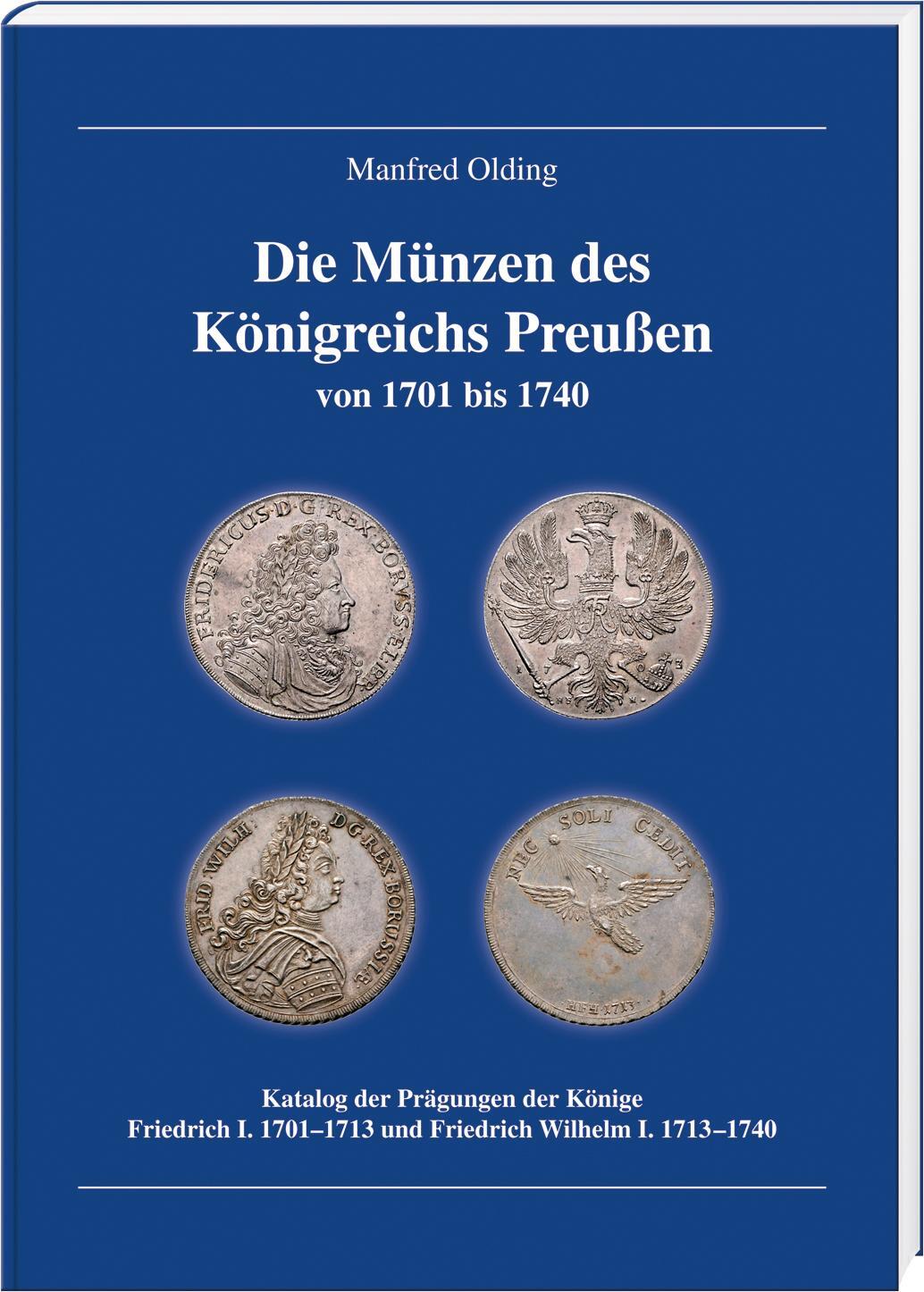 Cover: 9783866462083 | Die Münzen des Königreichs Preußen 1701-1740 | Manfred Olding | Buch