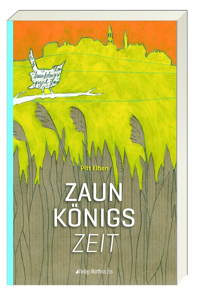 Cover: 9783945676769 | Zaunkönigszeit | Pitt Elben | Buch | Deutsch | 2022