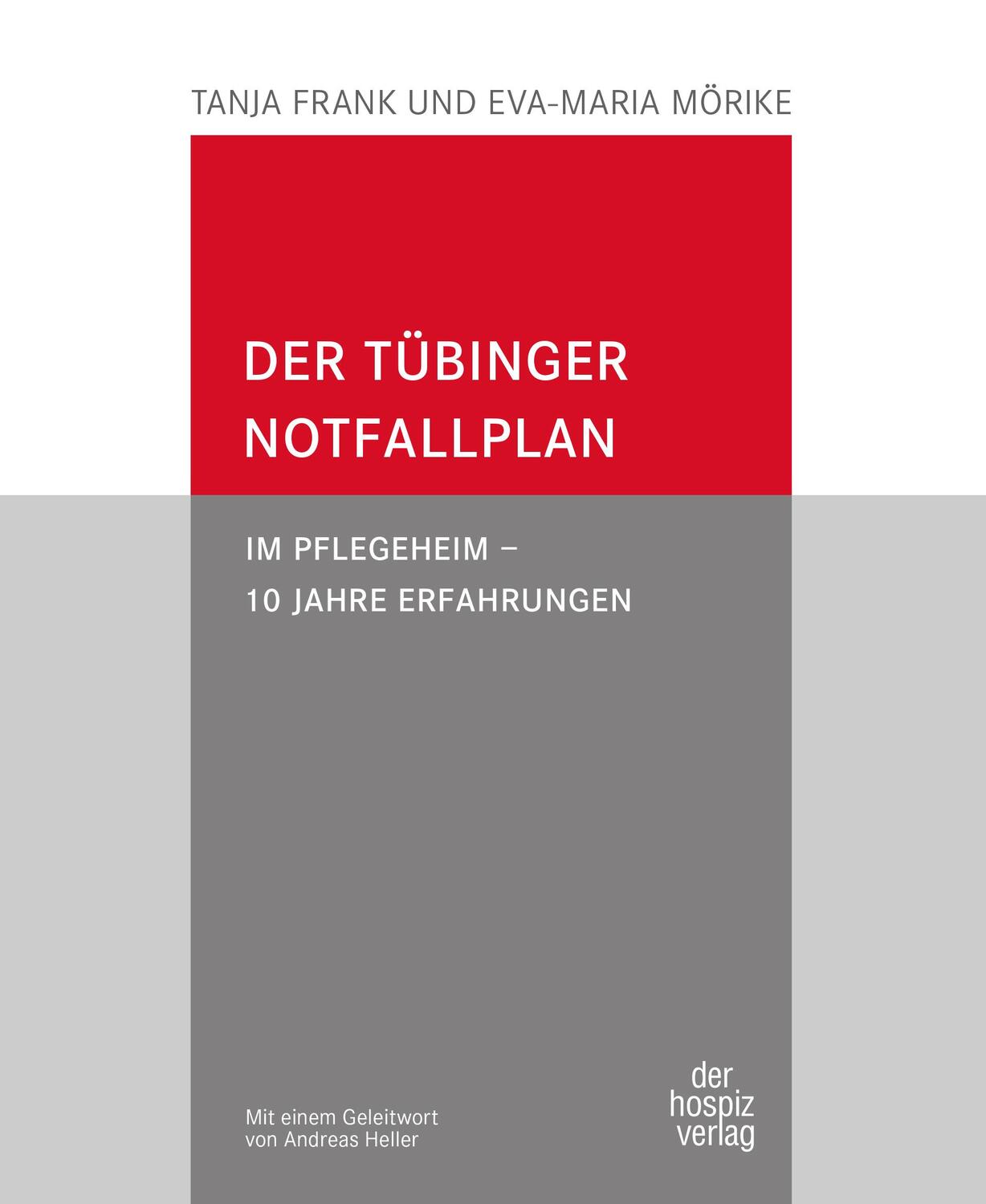 Cover: 9783946527299 | der Tübinger Notfallplan | Im Pflegeheim - 10 Jahre Erfahrungen | Buch