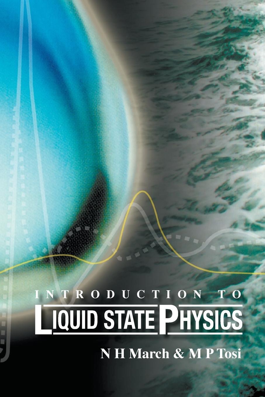 Cover: 9789810246525 | Introduction to Liquid State Physics | N H March (u. a.) | Taschenbuch