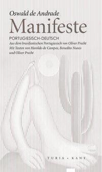 Cover: 9783851328196 | Manifeste | Oswald de/Campos, Haroldo de/Precht, Oliver u a Andrade