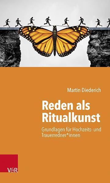 Autor: 9783525624487 | Reden als Ritualkunst | Martin Diederich | Taschenbuch | 214 S. | 2020