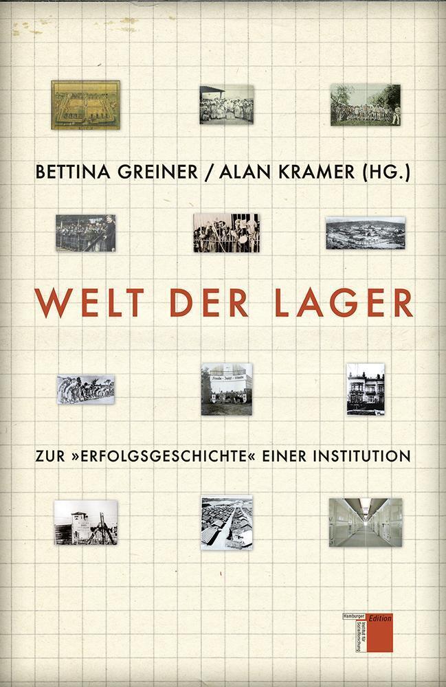 Cover: 9783868542677 | Welt der Lager | Zur »Erfolgsgeschichte« einer Institution | Buch