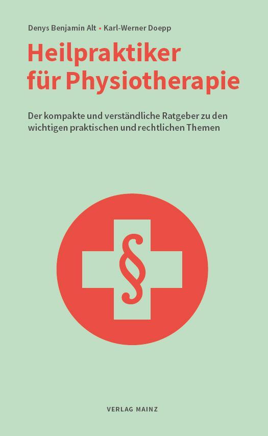 Cover: 9783863170028 | Heilpraktiker für Physiotherapie | Denys Benjamin Alt (u. a.) | Buch