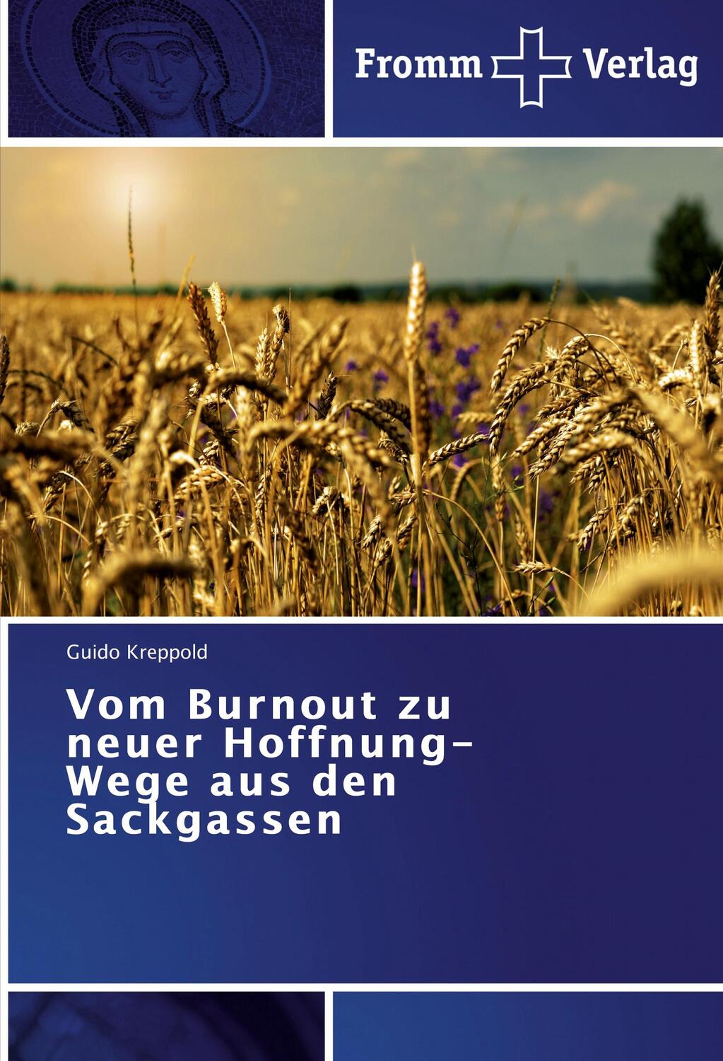 Cover: 9783841603883 | Vom Burnout zu neuer Hoffnung-Wege aus den Sackgassen | Guido Kreppold