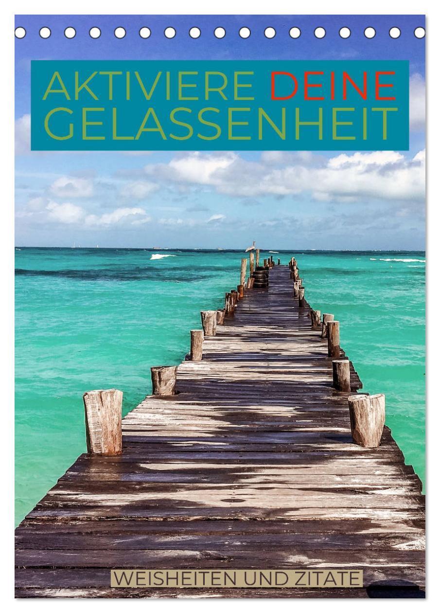 Cover: 9783435940790 | Aktiviere deine Gelassenheit Weisheiten und Zitate (Tischkalender...