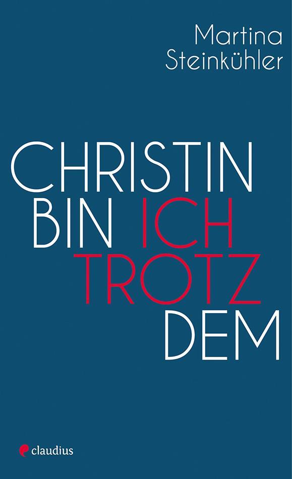 Cover: 9783532628133 | Christin bin ich trotzdem | Martina Steinkühler | Taschenbuch | 2018