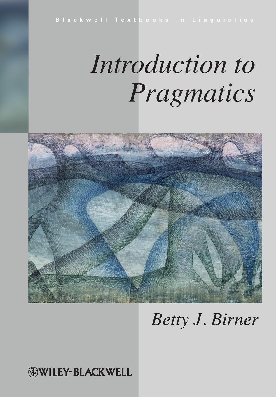 Cover: 9781405175838 | Introduction to Pragmatics | Betty J. Birner | Taschenbuch | XIII