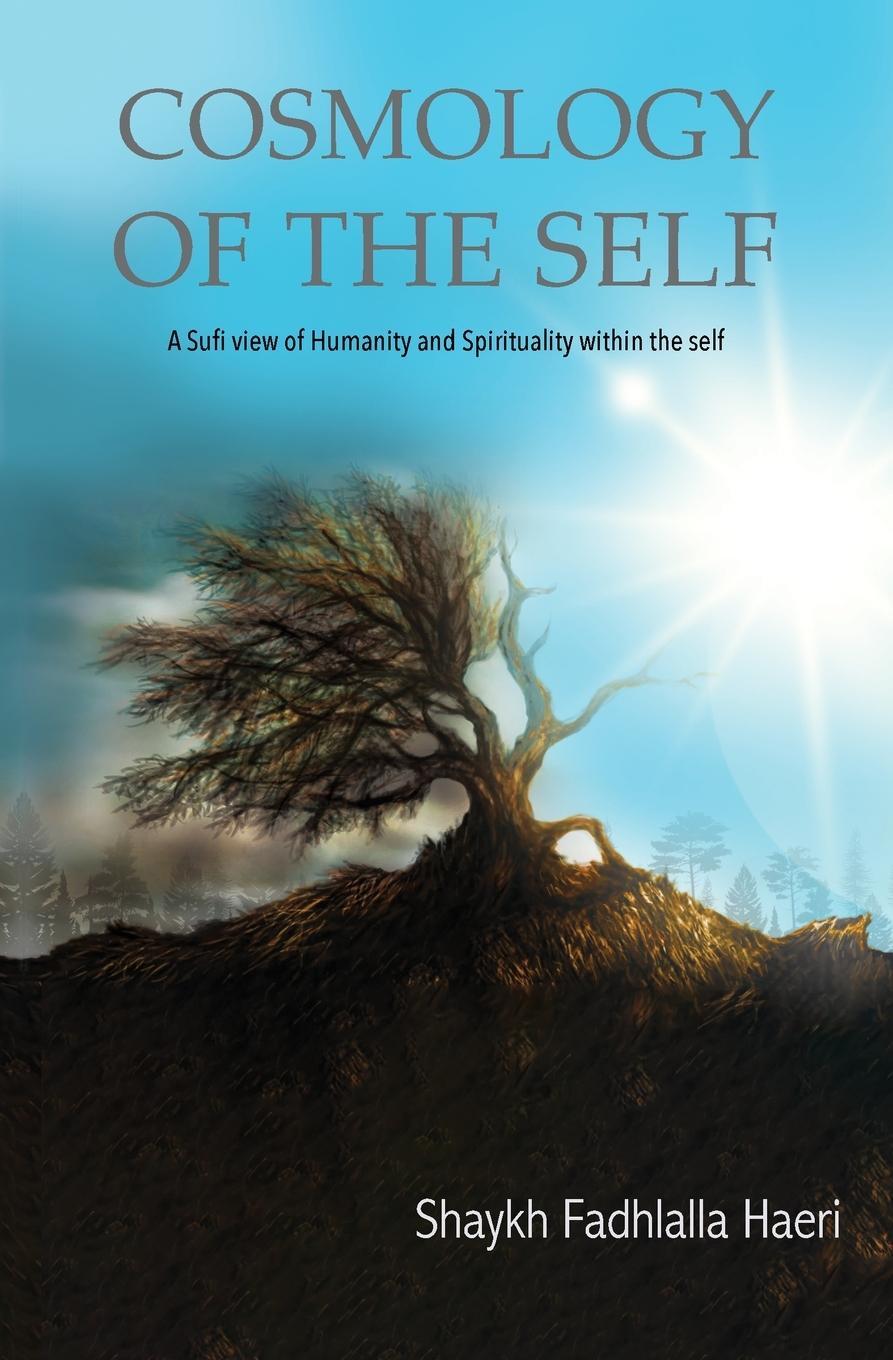 Cover: 9780958417655 | Cosmology of the Self | Shaykh Fadhlalla Haeri | Taschenbuch | 2021