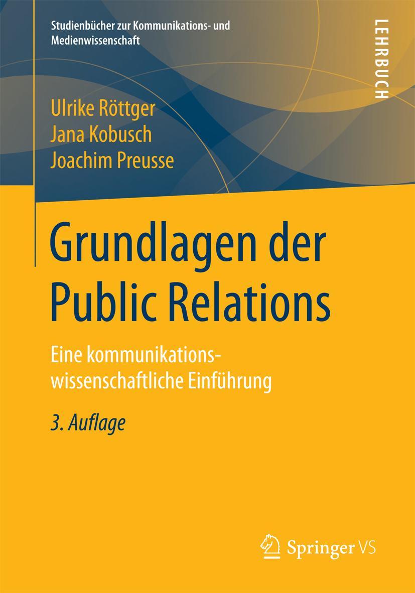 Cover: 9783658175023 | Grundlagen der Public Relations | Ulrike Röttger (u. a.) | Taschenbuch